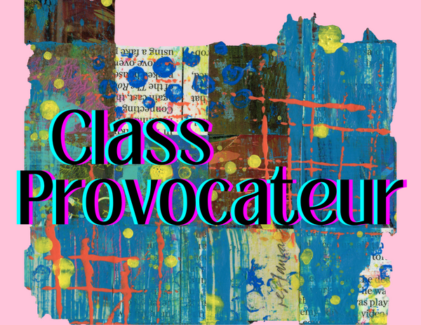 Class Provocateur